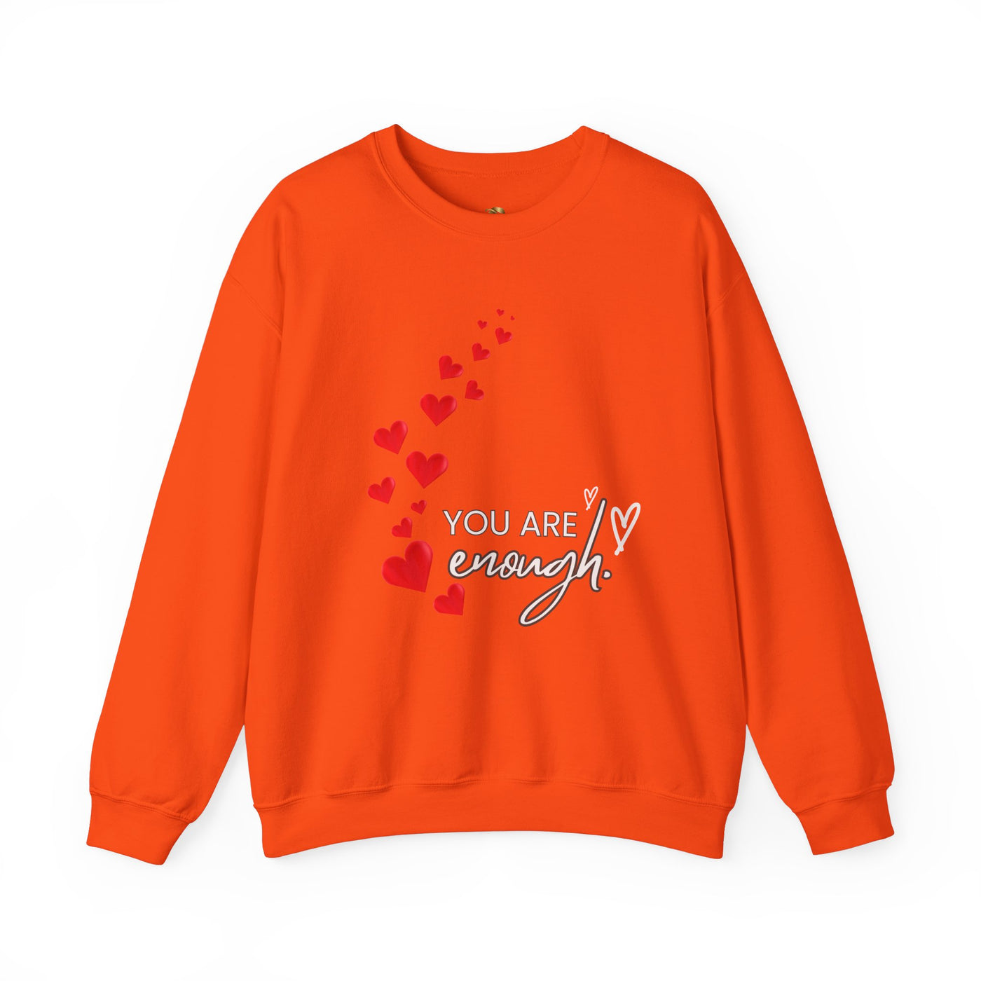 You are Enough- Hearts- Love- Unisex Sweatshirt-Gift for Him-Her-Ultim
