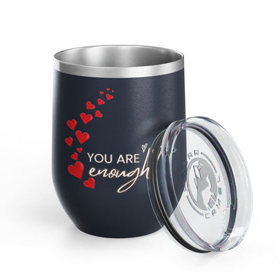 Positive Affirmation Wine Tumbler, 12oz stainless steel insulated cup with "You're enough" message, perfect for coffee and wine lovers.