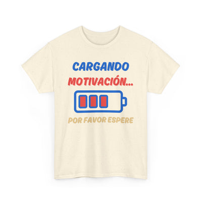 Cargando Motivación, Por Favor Espere Spanish Funny Tee | Loading Motivation Tee | Battery Graphic Shirt | Motivational Quote | Unisex Gift