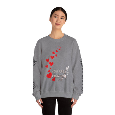 You are Enough Hearts Love Sweatshirt - Unisex Heavy Blend Crewneck, Gift for Him Her, Ultimate Comfort, Every Season, Unisex Sweatshirt - NOTALIFY