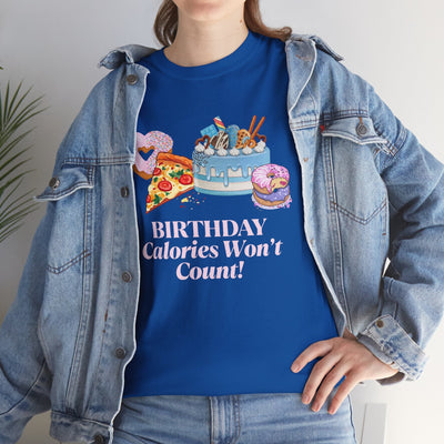 Funny "Birthday Calories Won't Count!" t-shirt with cartoon cake, pizza, donuts; perfect for foodie birthday celebrations.