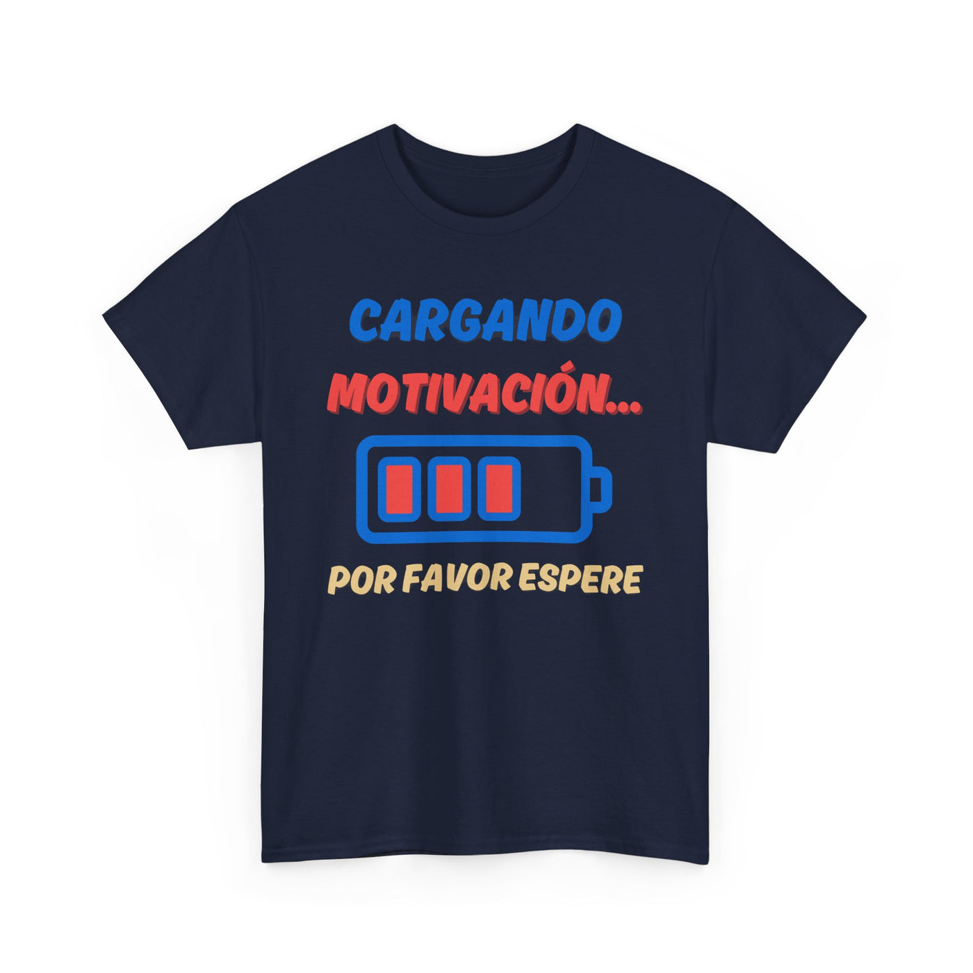 Cargando Motivación, Por Favor Espere Spanish Funny Tee | Loading Motivation Tee | Battery Graphic Shirt | Motivational Quote | Unisex Gift
