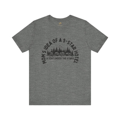 Nature Lover Unisex Tee, Mom's 5-Star Hotel Camping Shirt, Adventure Apparel, Family Camping Gear, Fun Outdoor Gift, Comfortable Shirts, MOM - NOTALIFY