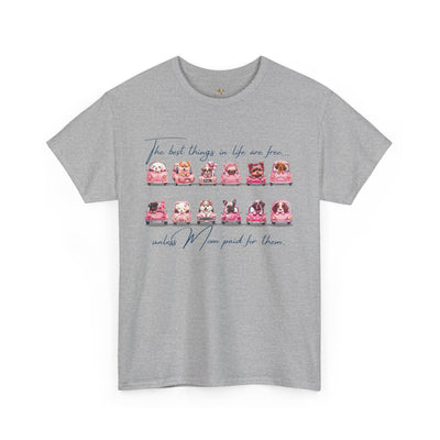 Cute Dogs Mother's Day T-Shirt, Best Things In Life Are Free, Unisex Tee, Gift For Mom, Heavy Cotton Shirt - NOTALIFY