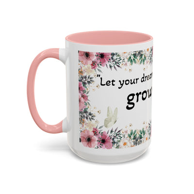 Mug, Inspirational Quote, Gift for Garden LOVERS, Wildflower Lover, Gardening Mug, Motivational Coffee Cup - NOTALIFY
