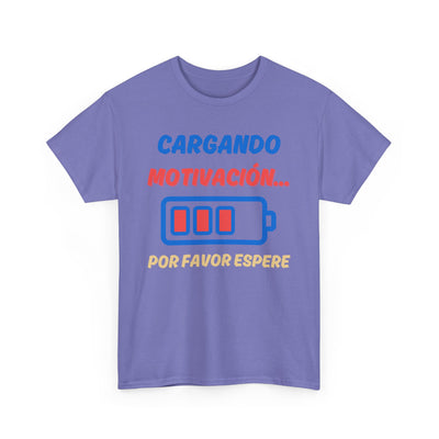 Cargando Motivación, Por Favor Espere Spanish Funny Tee | Loading Motivation Tee | Battery Graphic Shirt | Motivational Quote | Unisex Gift