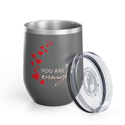 Positive affirmation wine tumbler with "You're enough" design, 12oz stainless steel insulated cup with red hearts.