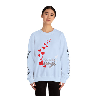 You are Enough Hearts Love Sweatshirt - Unisex Heavy Blend Crewneck, Gift for Him Her, Ultimate Comfort, Every Season, Unisex Sweatshirt - NOTALIFY