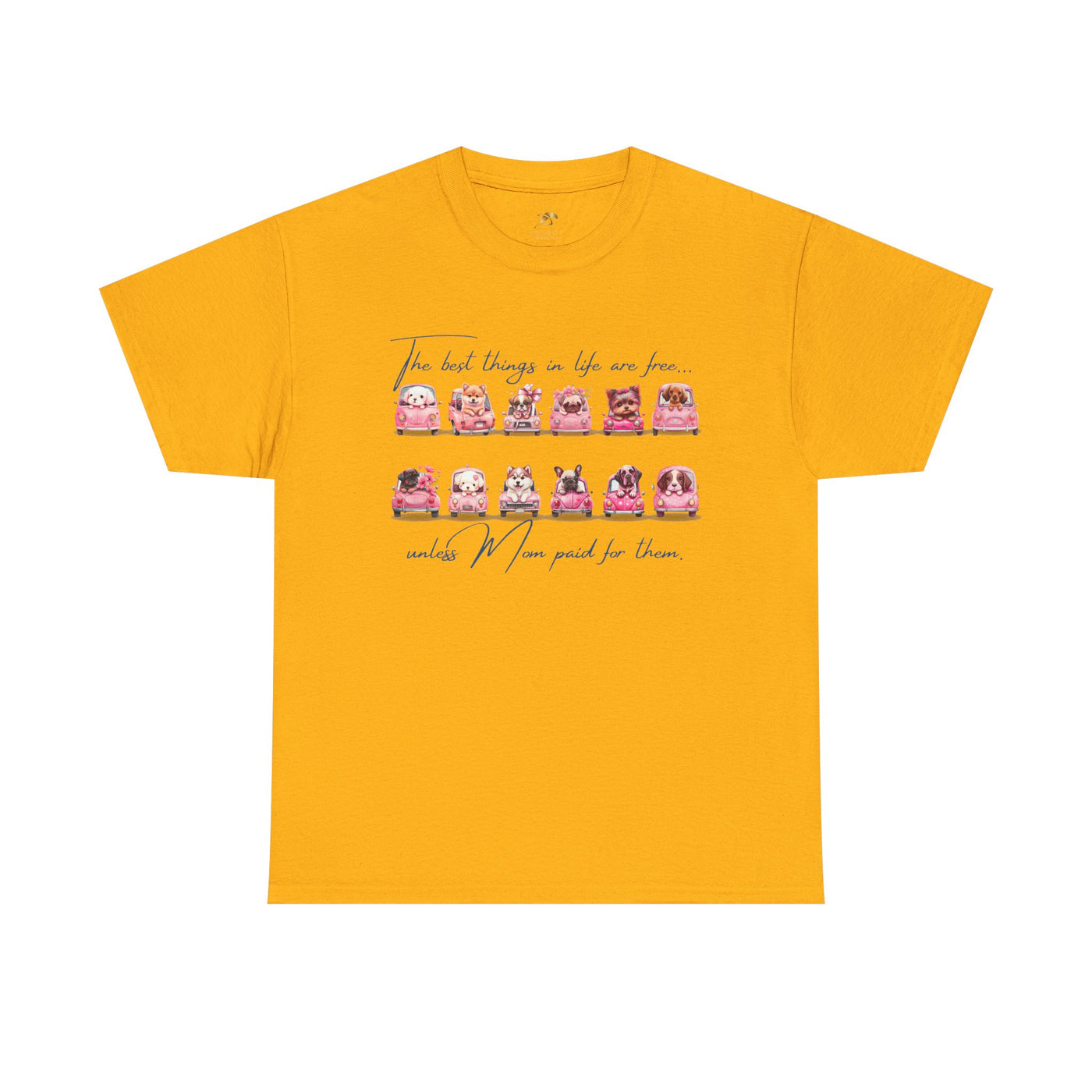 Cute Dogs Mother's Day T-Shirt, Best Things In Life Are Free, Unisex Tee, Gift For Mom, Heavy Cotton Shirt - NOTALIFY