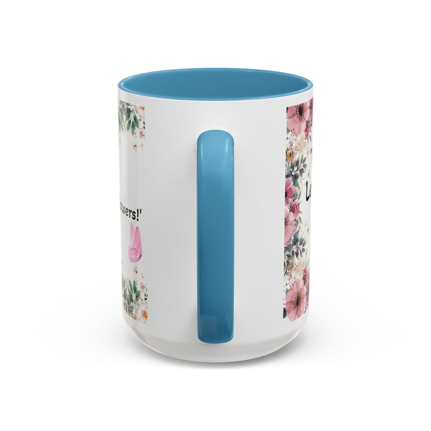 Inspirational quote mug with wildflower design, blue interior and handle, perfect gift for garden lovers.
